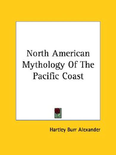 north american mythology of the pacific coast