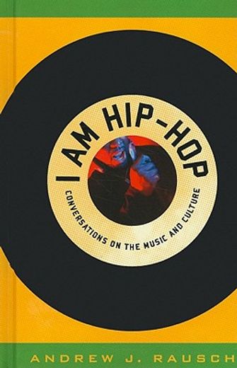 i am hip-hop,conversations on the music and culture