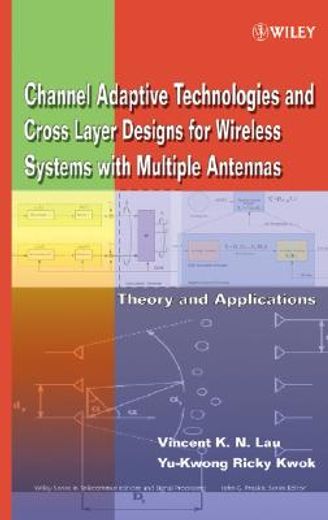channel-adaptive technologies and cross-layer designs for wireless systems with multiple antennas,theory and applications (in English)
