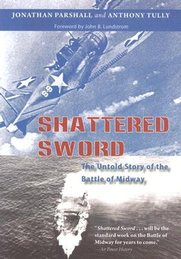shattered sword,the untold story of the battle of midway