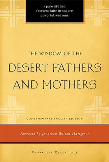 the wisdom of the desert fathers and mothers (en Inglés)