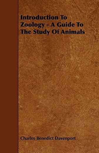 introduction to zoology - a guide to the study of animals