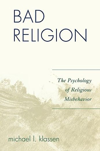 bad religion,the psychology of religious misbehavior