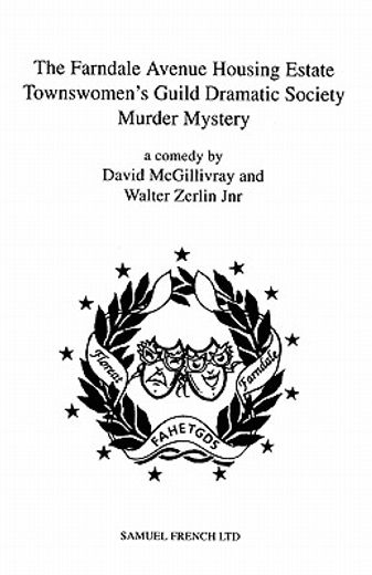 farndale avenue housing estate townswomen ` s guild dramatic society murder mystery (en Inglés)