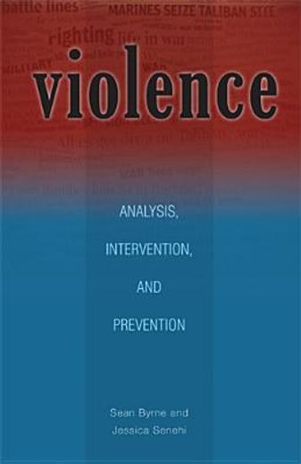 violence,analysis, intervention, and prevention