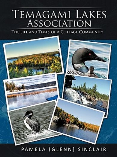 temagami lakes association,the life and times of a cottage community (in English)