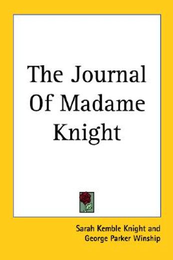 the journal of madame knight (en Inglés)
