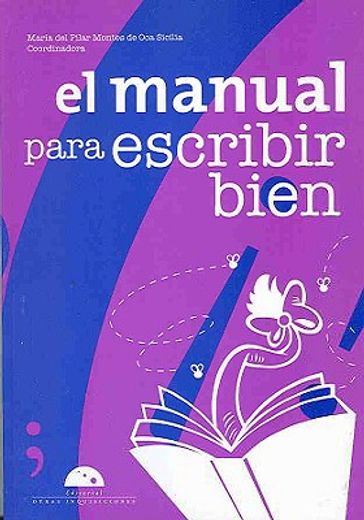 el manual para escribir bien/ how to write properly