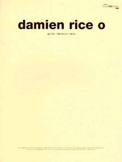 Damien Rice -- O: Guitar Tab/Vocal (in English)