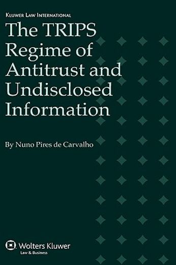 the trips regime of antitrust and undisclosed information