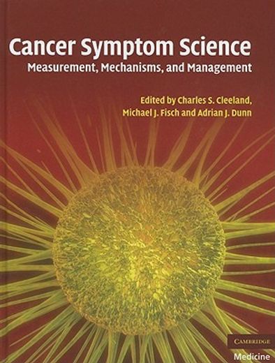 cancer symptom science,measurement, mechanics, and management