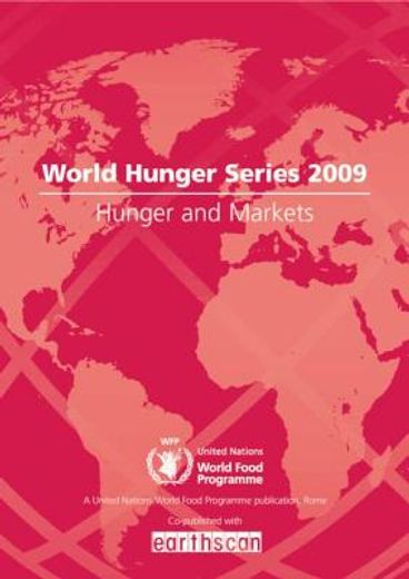 Hunger and Markets: World Hunger Series (in English)