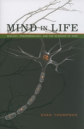 mind in life,biology, phenomenology, and the sciences of mind