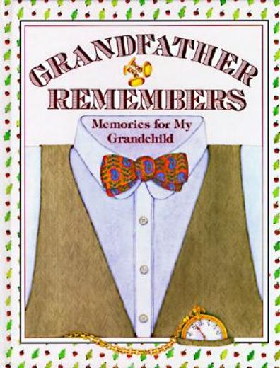 grandfather remembers,memories for my grandchild