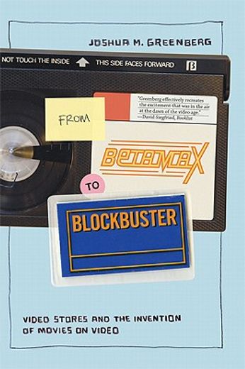 from betamax to blockbuster,video stores and the invention of movies on video