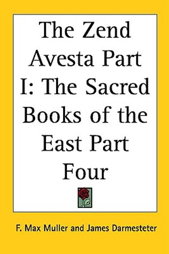 the zend avesta,the sacred books of the east part four
