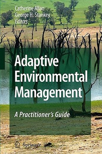 adaptive environmental management,a practitioner´s guide