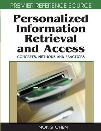 personalized information retrieval and access,concepts, methods and practices