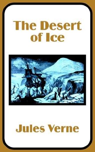 the desert of ice
