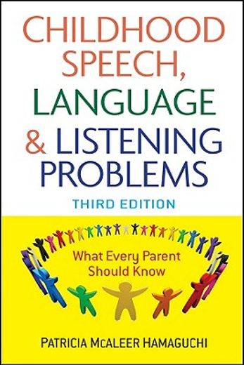 childhood speech, language, and listening problems,what every parent should know (in English)