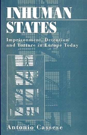 inhuman states,imprisonment, detention and torture in europe today