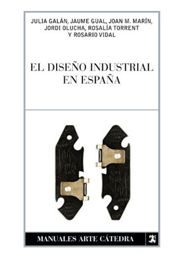 El Diseño Industrial en España (in Spanish)