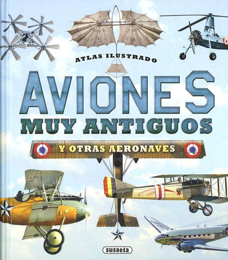 Aviones muy Antiguos y Otras Aeronaves (in Spanish)