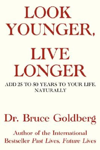 look younger, live longer