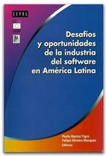 Desafios y Oportunidades de la Industria del Software en America Latina (in Spanish)
