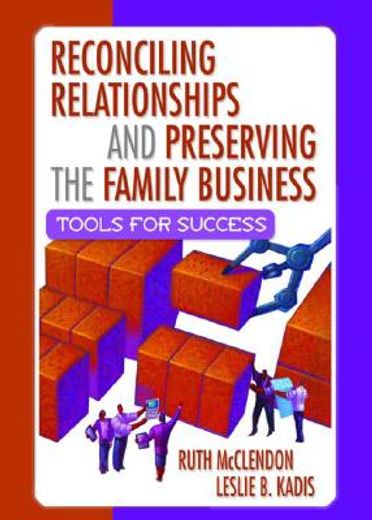 reconciling relationships and preserving the family business,tools for success