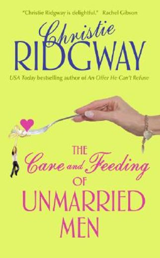 the care and feeding of unmarried men