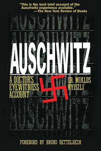 auschwitz,a doctor`s eyewitness account (in English)