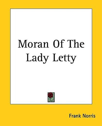 moran of the lady letty