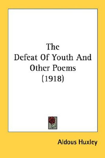 the defeat of youth and other poems