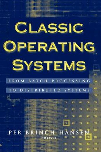 classic operating systems,from batch processing to distributed systems