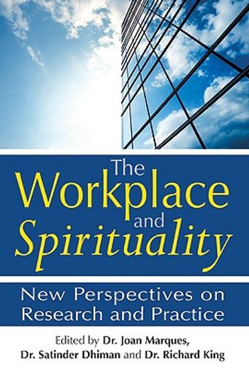 the workplace and spirituality,new perspectives on research and practice