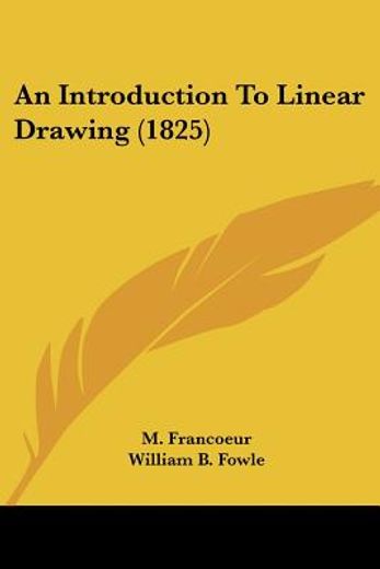 an introduction to linear drawing (1825)