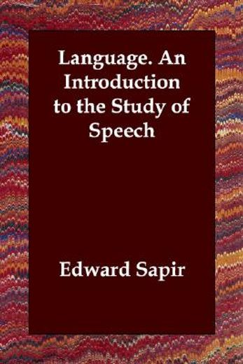 language. an introduction to the study of speech