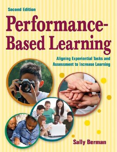 performance-based learning,aligning experiential tasks and assessment to increase learning