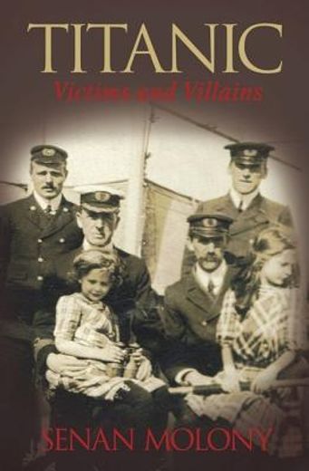 titanic,victims & villains