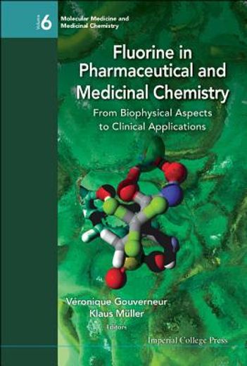 fluorine in pharmaceutical and medicinal chemistry,from biophysical aspects to clinical applications