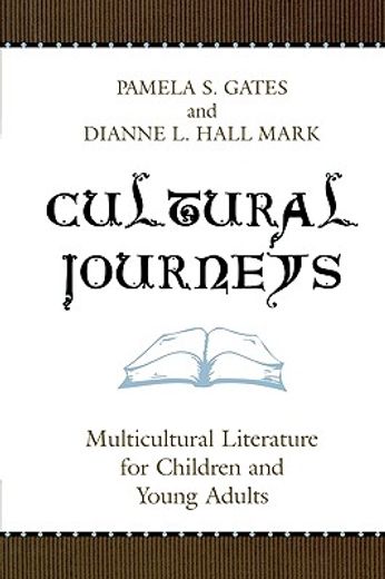 cultural journeys,multicultural literature for children and young adults