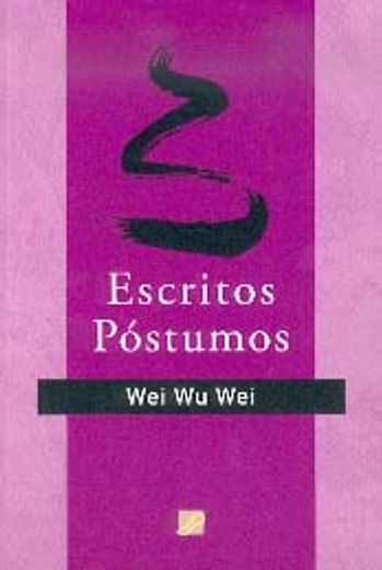 Escritos Póstumos (in Spanish)