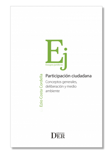 Participación ciudadana. Conceptos generales, deliberación y medio ambiente (in Spanish)