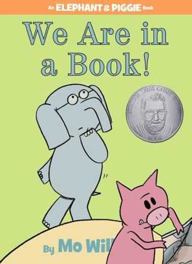we are in a book!,an elephant and piggie book