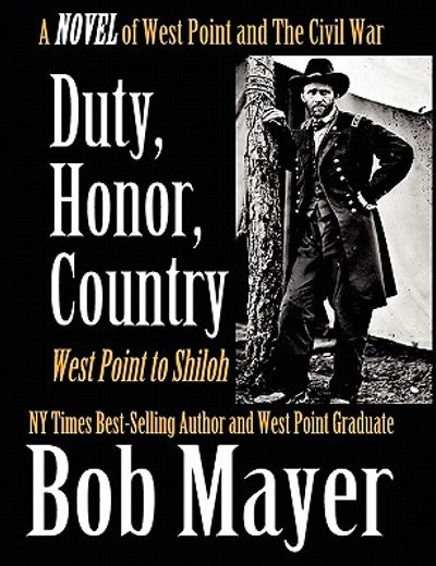 duty, honor, country, a novel of west point to the civil war