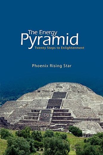 the energy pyramid,twenty steps to enlightenment