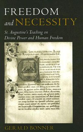 freedom and necessity,st. augustine´s teaching on divine power and human freedom (en Inglés)