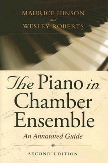 the piano in chamber ensemble,an annotated guide (in English)