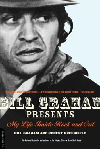 bill graham presents,my life inside rock and out (in English)